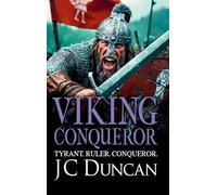 Viking Conqueror: The immersive BRAND NEW title in JC Duncan's adventure series for 2026 (The Last Viking Series, 5)