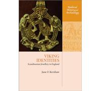 Viking Identities: Scandinavian Jewellery in England (Medieval History and Archaeology)