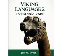 Viking Language 2: The Old Norse Reader (Viking Language Old Norse Icelandic)