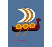 Viking Longboat Notebook: College ruled notebook for composition, taking notes or everyday planning