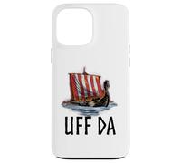 Viking Longship - Uff Da - Medieval Scandinavian History Case for iPhone 13 Pro Max