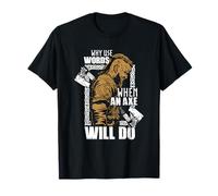 Viking Meme Gift | Why Use Words When An Axe Will Do It T-Shirt