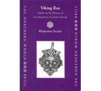 Viking Rus: No. 12: Studies on the Presence of Scandinavians in Eastern Europe (Northern World)