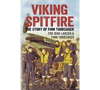Viking Spitfire: The Story of Finn Thorsager