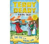 Viking Tales: The Eye of the Viking God (Terry Deary's Historical Tales)