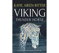VIKING: Thunder Horse: 2 (Norse Adventure Series)