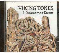 Viking Tones - Viking Tones - I Dreamt Me a Dream