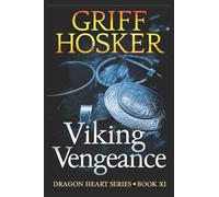 Viking Vengeance: Volume 11 (Dragonheart)