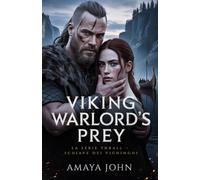 Viking Warlord's Prey: Un Dark Romance Vichingo con un Eroe Ossessivo tra Carceriere e Prigioniera: 3 (La serie Thrall - Schiave dei Vichinghi)