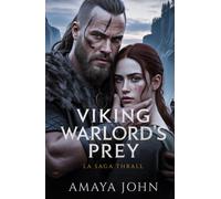 Viking Warlord's Prey: Une Romance Viking Sombre d'Obsession et de Captivité (La saga Thrall)