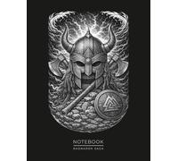 Viking Warrior Helmet Notebook - Norse Mythology Journal: Ancient Viking Helmet & Axe Art | Nordic Warrior Rune Symbol | Scandinavian Design for Writers, Artists & Fantasy Fans (Ragnarok Saga)