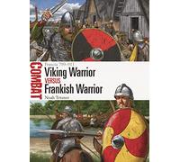 Viking Warrior vs Frankish Warrior – Francia 799–911 – 63 (Combat) – Osprey Publishing