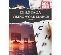 Viking Word Search: Explore Norse Myth, Heroes, and History Through 100 Legendary Puzzles - Volume 3 - Egils Saga