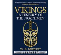Vikings: A History of the Northmen