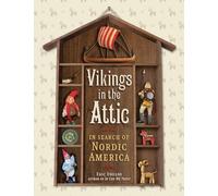 Vikings in the Attic: In Search of Nordic America