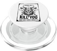 Vikings will kill you and sing songs about it Funny Viking PopSockets PopGrip for MagSafe