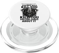 Vikings will kill you and sing songs about it Funny Viking PopSockets PopGrip for MagSafe