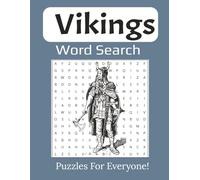 Vikings Word Search: Ancient Scandinavian Warriors: Large Print Puzzle Book for Adults and Seniors | 8.5 x 11 inches, 112 pages |