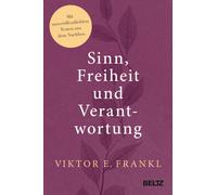 Viktor E. Frank Sinn, Freiheit und Verantwortung: Mit unveröffentlich (Hardback)