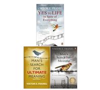 Viktor E. Frankl Collection 3 Books Set (Man's Search for Meaning, Yes to Life, Man's Search for Ultimate Meaning)