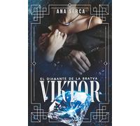 VIKTOR: El diamante de la Bratva. Mafia romance. (Líderes de la Bratva)