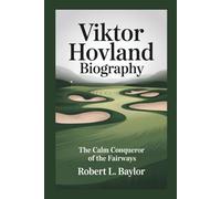 VIKTOR HOVLAND BIOGRAPHY: The Calm Conqueror Of The Fairways
