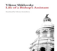 Viktor Shklovsky Life of a Bishop's Assistant Paperback Book Viktor Shklovsky Multicolor