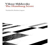 Viktor Shklovsky The Hamburg Score Paperback Book Viktor Shklovsky Multicolor