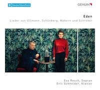 Resch/Schneider – Eden: Lieder by Ullmann, Schönberg, Webern and Schreker – Walter Genuin
