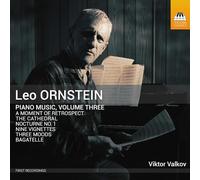 Viktor Valkov - Leo Ornstein: Piano Music, Vol. 3