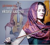 Viktoria Kaunzner - Violin Mysteries