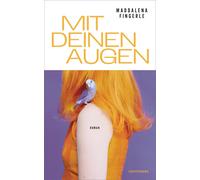 Viktoria von Sc Mit deinen Augen: Roman - Aufbrausend und aberwitzig (Hardback)