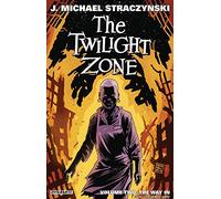 Vilanova, Guiu - The Twilight Zone Volume 2: The Way In (TWILIGHT ZONE TP)