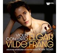 Vilde Frang, Robin Ticciati & Deutsches Symphonie-Orchester Berlin - Elgar: Violin Concerto