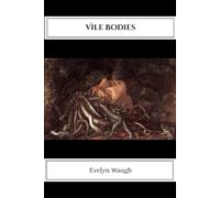 Vile Bodies