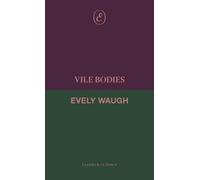 Vile Bodies (Cletham Classics)