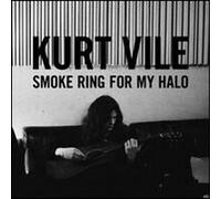 VILE, KURT - VILE, KURT - SMOKE RING FOR MY HALO