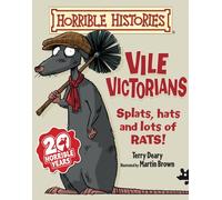 Vile Victorians (Horrible Histories)