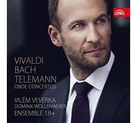 VilEm Veverka; Ensemble 18& - Vivaldi; Bach; Telemann: Oboe Concertos