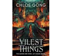 Vilest Things: the fiercely addictive and gripping sequel to the epic fantasy romance sensation Immortal Longings (Flesh and False Gods)
