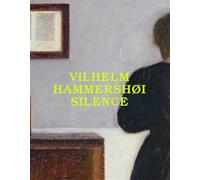 Vilhelm Hammershøi: Silence (Modern Masters)
