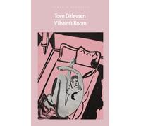 Vilhelm's Room: Tove Ditlevsen (Penguin Modern Classics)