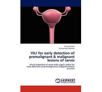 VILI for early detection of premalignant & malignant lesions of cervix: Visual inspection of cervix with Lugol’s iodine for early detection of premalignant & malignant lesions of cervix