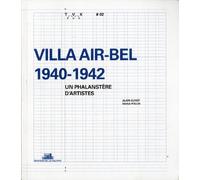 Villa Air-Bel 1940-1942, un phalanstère d'artiste: Travaux N°2