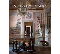 Villa Balbiano – Italian Opulence on Lake Como – Flammarion