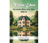 Villa EdenThe Country-House on the Rhine BOOK VII (Edition2024)