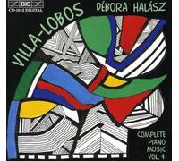 Villa-Lobos : Complete Piano Music Vol. 4