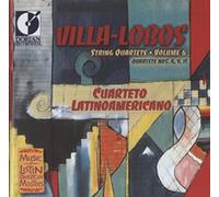 Villa-Lobos, H. - String Quartets Nos. 4, 9, 11 (Cuarteto Latinoamericano)