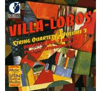 Villa-Lobos, H. - String Quartets, Vol. 3 (Cuarteto Latinoamericano)