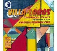 Villa-Lobos, H. - String Quartets Vol. 4 (Cuarteto Latinoamericano)